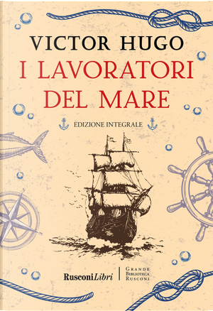 I lavoratori del mare by Victor Hugo