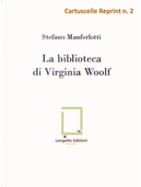 La biblioteca di Virginia Woolf by Stefano Manferlotti