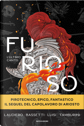 Furioso. L'ultimo canto by Carlo Bassetti, Fabrizio Luisi, Pier Mauro Tamburini, Simone Laudiero