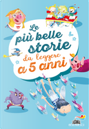 Le più belle storie da leggere a 5 anni by Guido Quarzo