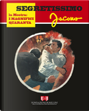 Segretissimo Jacono. La  mostra: I magnifici quaranta by Franco Spiritelli, Gianfranco Orsi, Gianni Brunoro