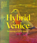 Hybrid Venice. Designing a Self-Portrait. Ediz. Italiana E Inglese by Francesca Giubilei, Luca Berta