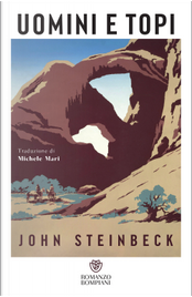 Uomini e topi by John Steinbeck