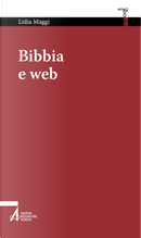 Bibbia e web. Navigare nella vita by Lidia Maggi