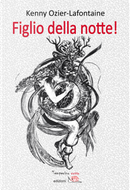 Figlio della notte! by Kenny Ozier-Lafontaine