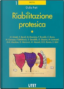Riabilitazione protesica vol. 1-2 by Giulio Preti