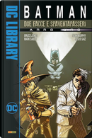 Due Facce e Spaventapasseri. Batman. Anno uno by Bruce Jones, Jesus Saiz, Mark Sable, Sean Murphy