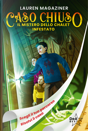 Il mistero dello chalet infestato. Caso chiuso by Lauren Magaziner