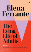 The Lying Life of Adults by Elena Ferrante