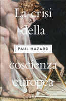 La crisi della coscienza europea by Paul Hazard