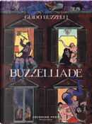 Buzzelliade by Guido Buzzelli