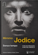 Mimmo Jodice. Senza tempo