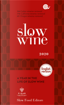 Slow Wine 2020. a Year in the Life of Slow Wine