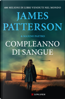 Compleanno di sangue by James Patterson, Maxine Paetro