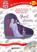 Ghost Stories by Edgar Allan Poe, Jerome K. Jerome, Montague Rhodes James