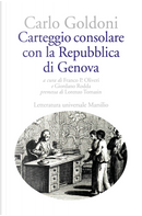 Carteggio consolare con la Repubblica di Genova by Carlo Goldoni