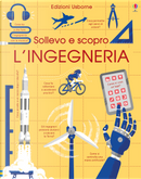 L'ingegneria. Sollevo e scopro by Rose Hall