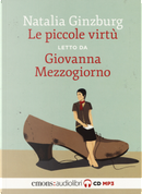 Le piccole virtù letto da Giovanna Mezzogiorno. Audiolibro. CD Audio formato MP3 by Natalia Ginzburg