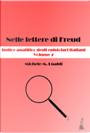 Nelle lettere di Freud. Indice analitico degli epistolari italiani. Vol. 2 by Michele M. Lualdi
