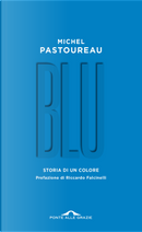 Blu. Storia di un colore by Michel Pastoureau