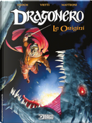 Le origini. Dragonero by Giuseppe Matteoni, Luca Enoch, Stefano Vietti