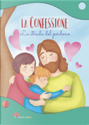 La confessione. La strada del perdono by Antonella Pandini