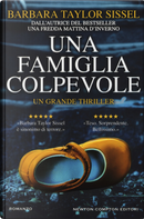 Una famiglia colpevole by Barbara Taylor Sissel