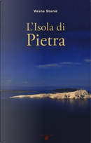 L'isola di pietra by Vesna Stanic