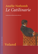 Le catilinarie by Amelie Nothomb