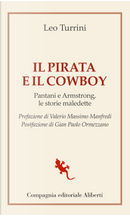 Il pirata e il cowboy. Pantani e Armstrong, le storie maledette by Leo Turrini
