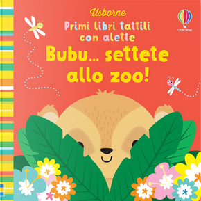 Bubu... settete allo zoo! Primi libri tattili con alette by Fiona Watt
