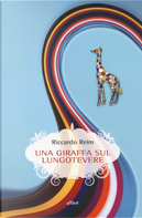 Una giraffa sul Lungotevere by Riccardo Reim