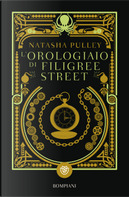 L'orologiaio di Filigree Street by Natasha Pulley