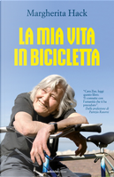 La mia vita in bicicletta by Margherita Hack
