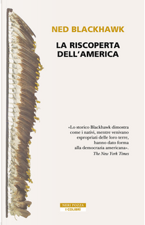 La riscoperta dell'America by Ned Blackhawk