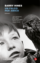 Un falco per amico by Barry Hines