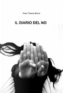 Il diario del no by Rosa T. Bruno