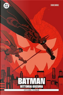 Vittoria oscura. Batman by Jeph Loeb, Tim Sale