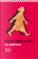La padrona by Fëdor Dostoevskij