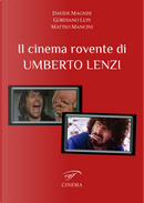 Il cinema rovente di Umberto Lenzi by Davide Magnisi, Gordiano Lupi, Matteo Mancini