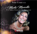 Marta Marzotto. Un'amica veramente speciale  by Nori Corbucci