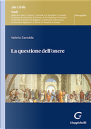 La questione dell'onere by Valeria Caredda