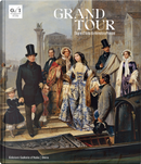 Grand tour. Sogno d'Italia da Venezia a Pompei