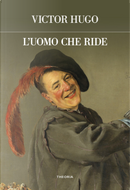 L'uomo che ride by Victor Hugo
