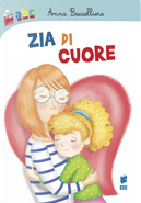 Zia di cuore by Anna Baccelliere, Giorgia Corcione