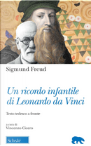 Un ricordo infantile di Leonardo da Vinci. Testo tedesco a fronte by Sigmund Freud