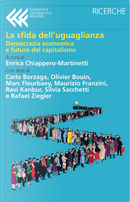 La sfida dell'uguaglianza. Democrazia economica e futuro del capitalismo by Marc Fleurbaey, Olivier Bouin, Ravi Kanbur