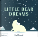 Little Bear Dreams by Paul Schmid