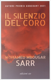 Il silenzio del coro by Mohamed Mbougar Sarr