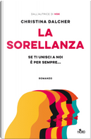 La sorellanza by Christina Dalcher